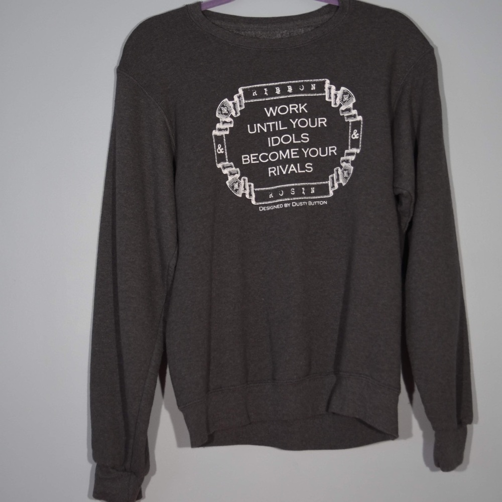 Grey sweatshirt with inspirational quote